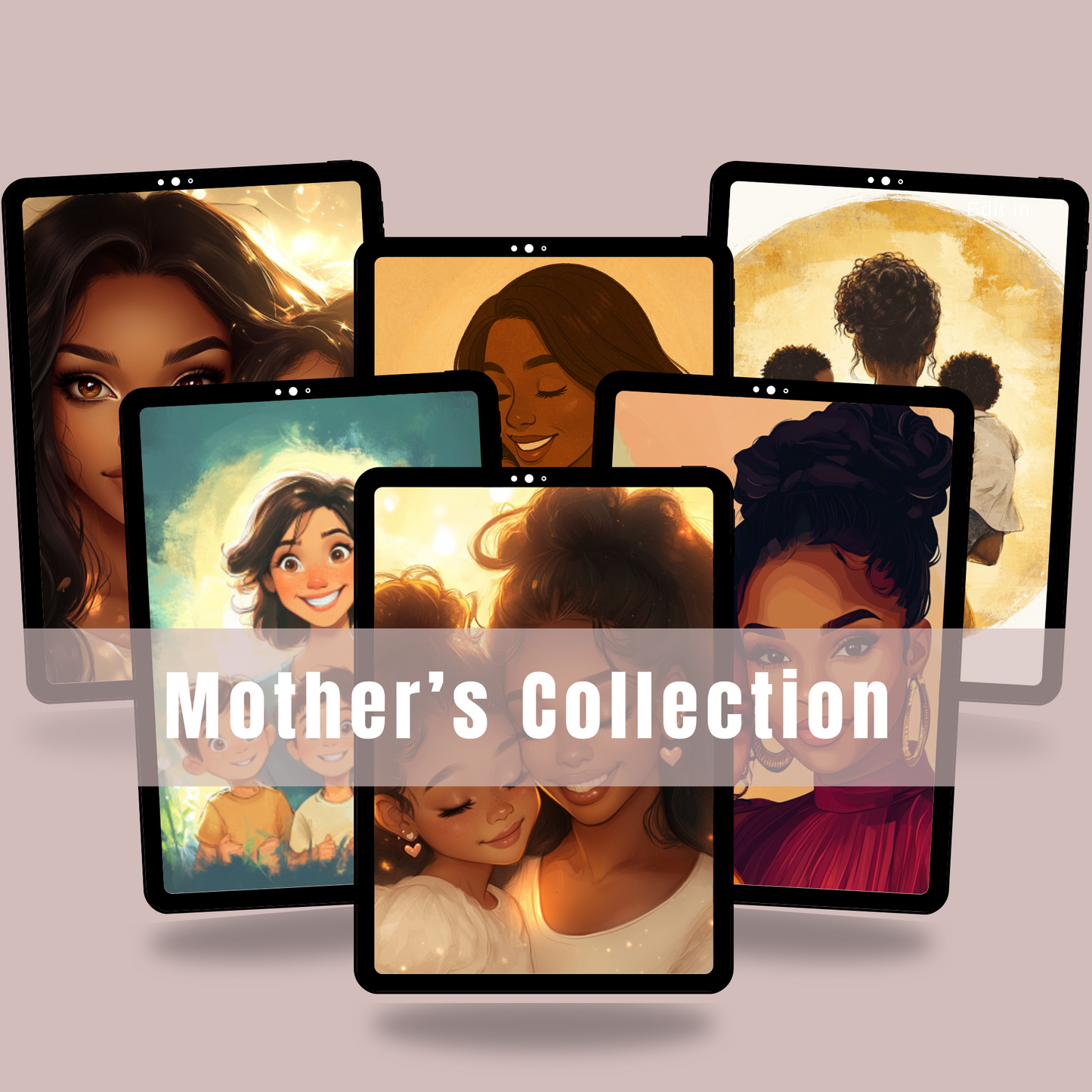 Mother’s Collection