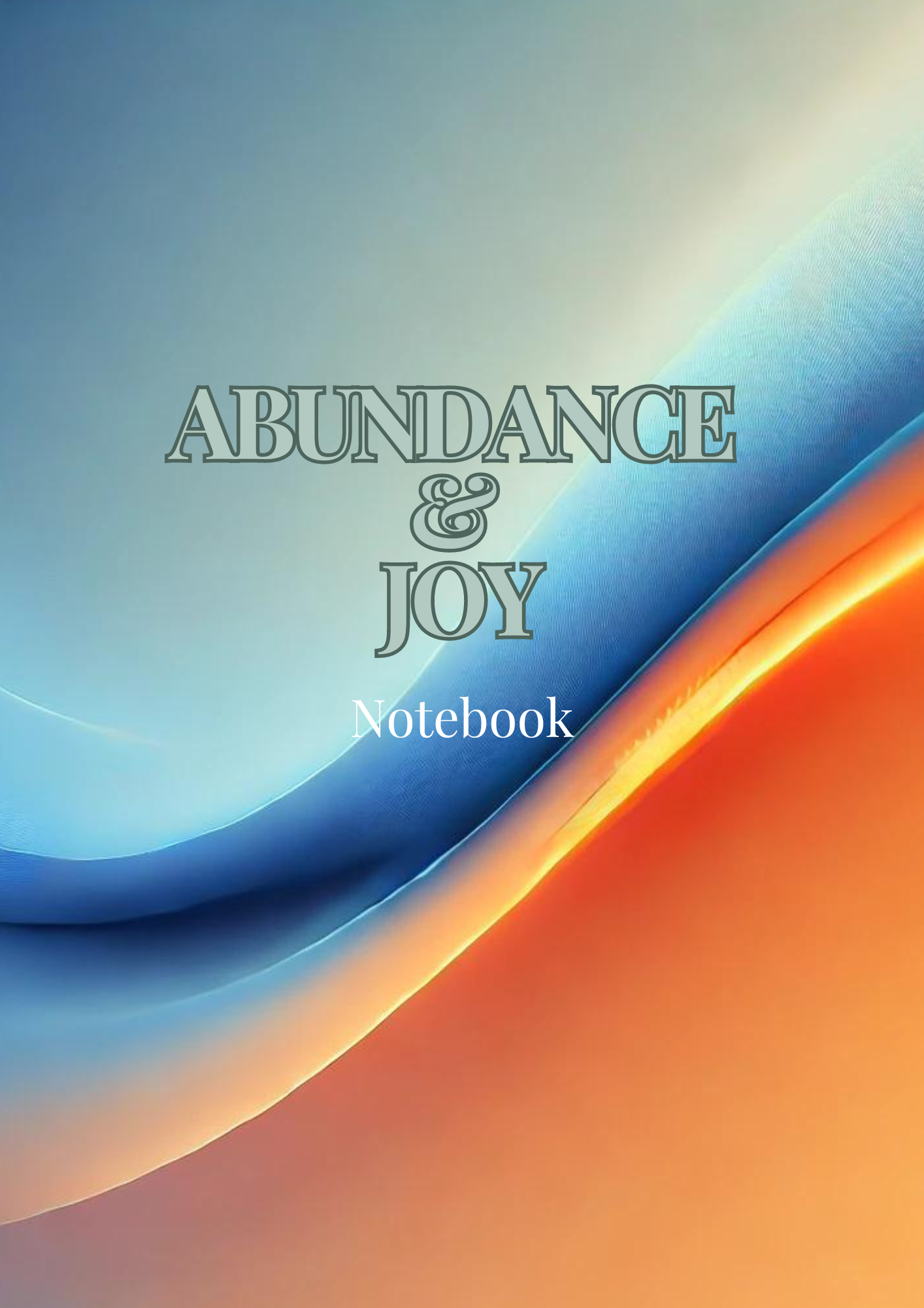 Abundance &amp; Joy Digital Notebook